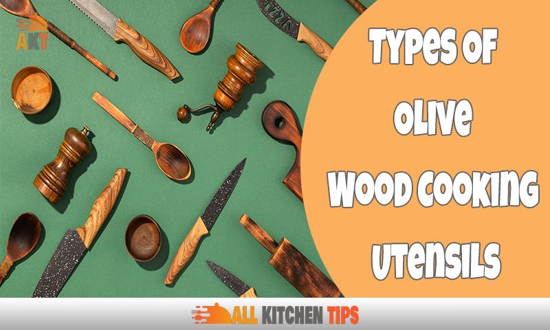 Types Of Olive Wood Cooking Utensils