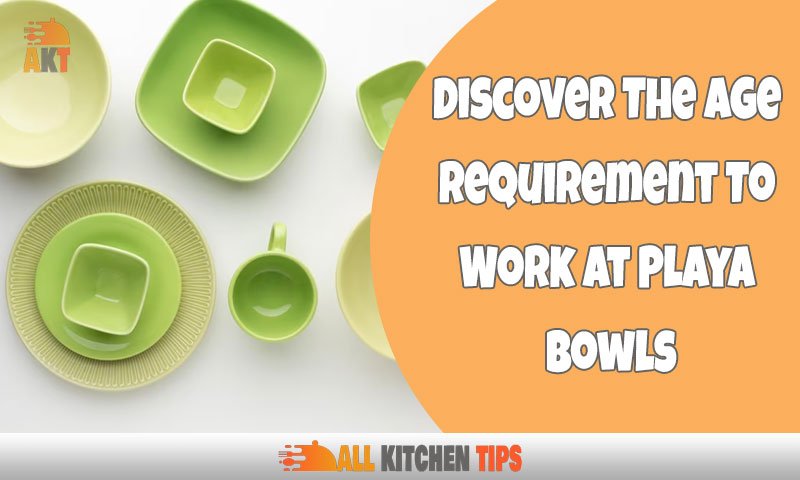 Eligibility Criteria For Working At Playa Bowls