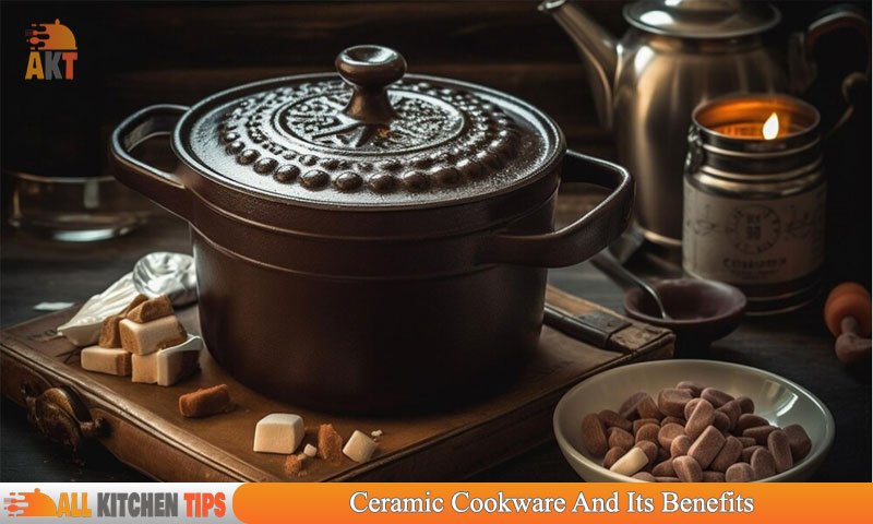 Ceramic Cookware And Its Benefits