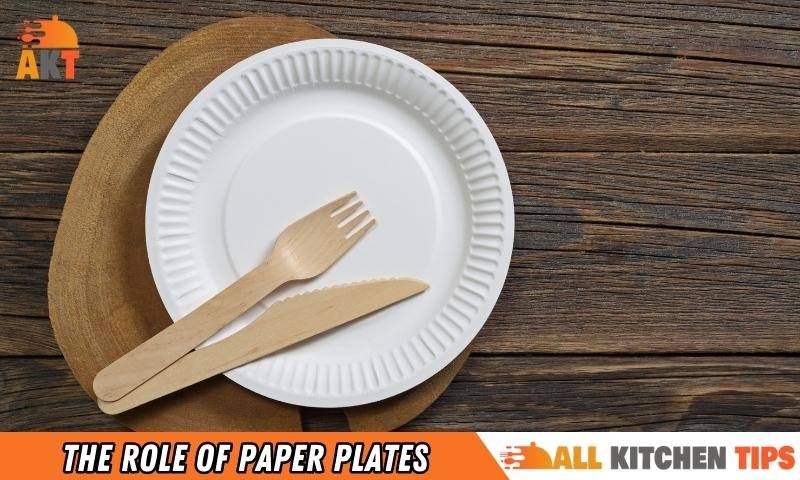 The Role Of Paper Plates