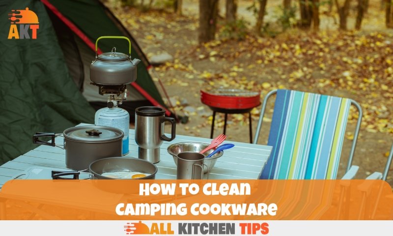 How to Clean Camping Cookware