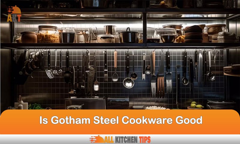 Is Gotham Steel Cookware Good