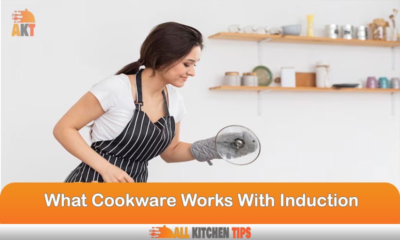 What Cookware Works With Induction