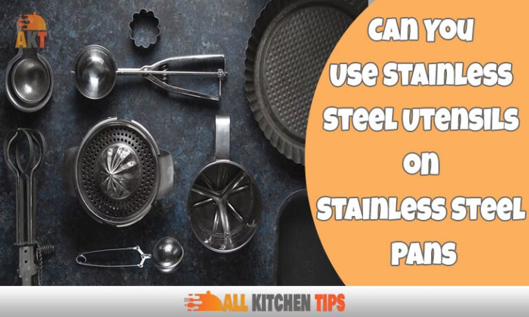 How Can You Use Stainless Steel Utensils on Stainless Pans