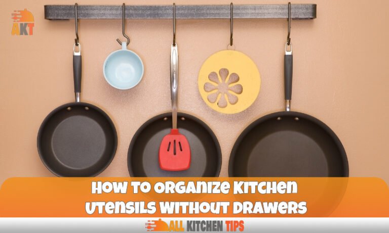 Organize Your Kitchen Utensils Without Drawers to Keep Tidy